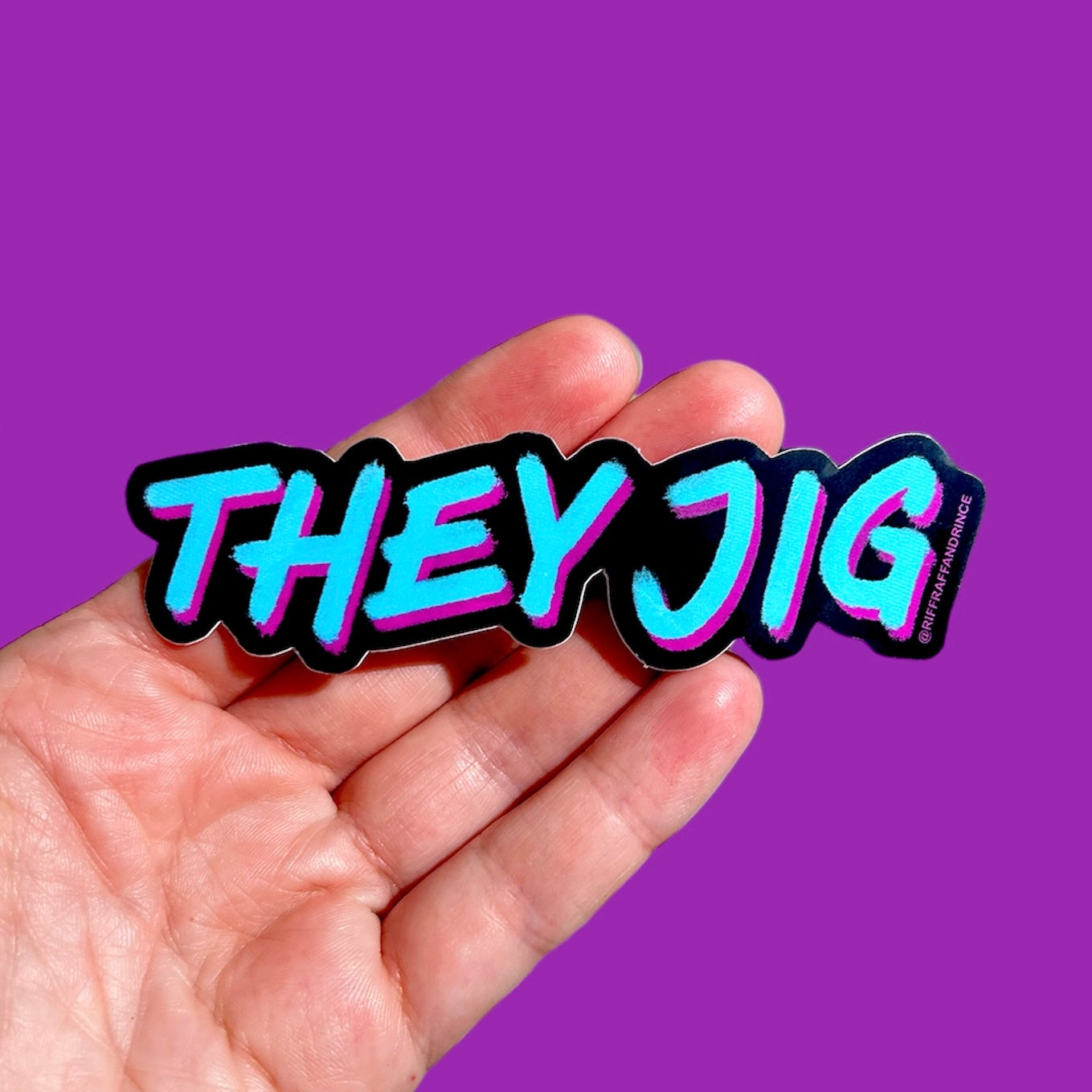 They Jig Sticker