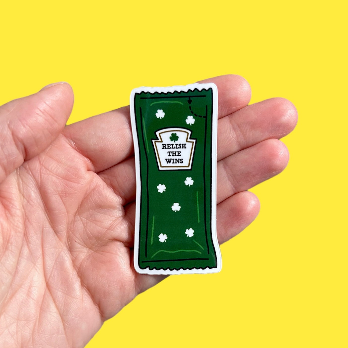 Relish the Wins! Sticker
