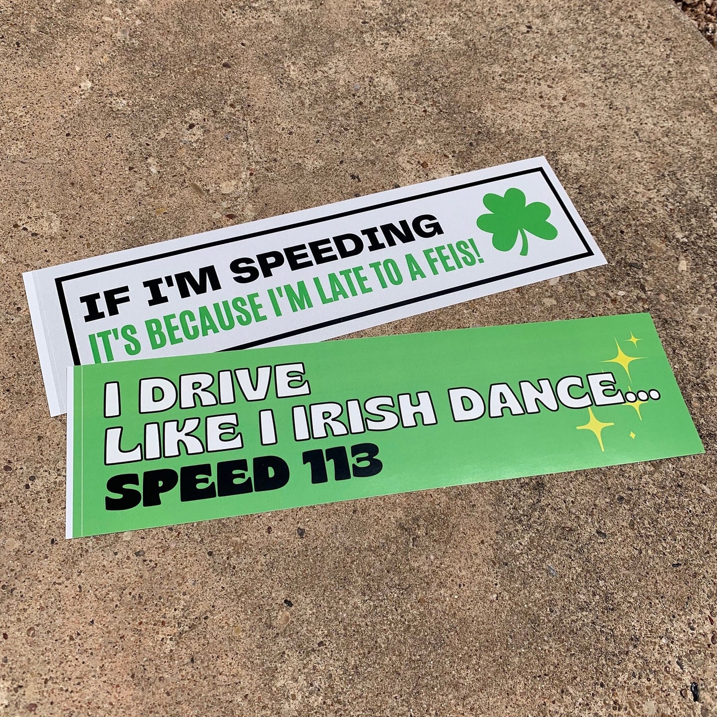 I'm Late to a Feis! Bumper Sticker