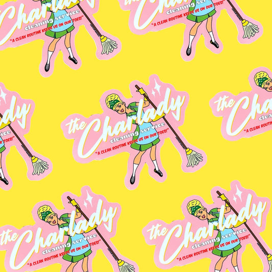 The Charlady Sticker