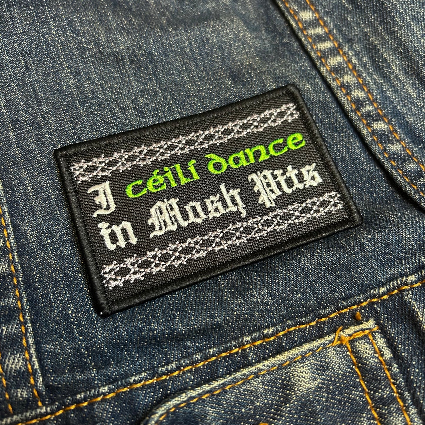 I Céilí Dance in Mosh Pits Iron-On Patch