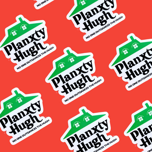 Planxty Hugh Sticker