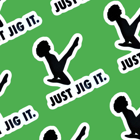 Just Jig It Clear Sticker